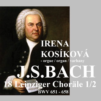 http://www.iKosik.com - Irena Koskov: česk skladatelka a varhanice - Buy CD Johann Sebastian Bach: 18 Leipziger Chorle, BWV 651-658 (1/2) / Irena Koskov - varhany