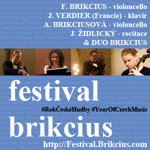 http://Festival.Brikcius.com - FESTIVAL BRIKCIUS - 3. ročnk cyklu koncertů komorn hudby v Domě U Kamennho zvonu v Praze & Rok česk hudby (podzim 2014)