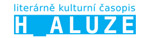 http://www.h-aluze.cz  - Literrně-kulturn časopis H_aluze