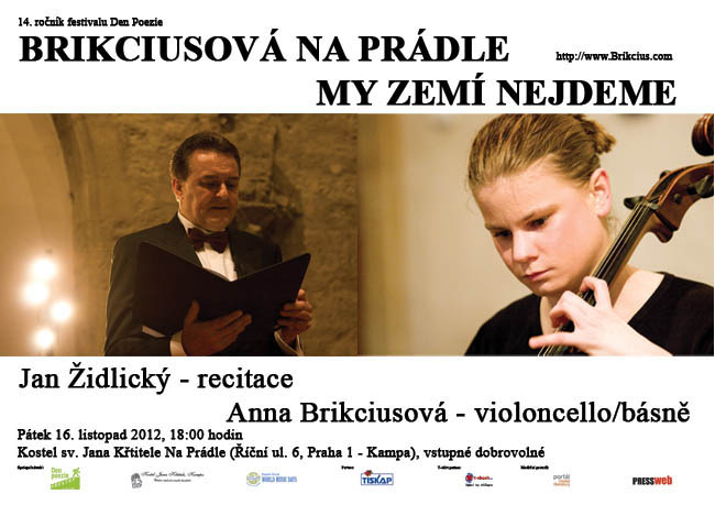 http://www.Brikcius.com - Anna Brikciusov: Czech Cellist - Project "Brikciusov Na Prdle - My zem nejdeme" (Czech Cellist and Poet Anna Brikciusov, Jan Židlick, Czech poet Karel Hynek Mcha). 14th Poetry Day Festival (anniversary of the birth the Czech poet Karel Hynek Mcha, *16. 11. 1810)